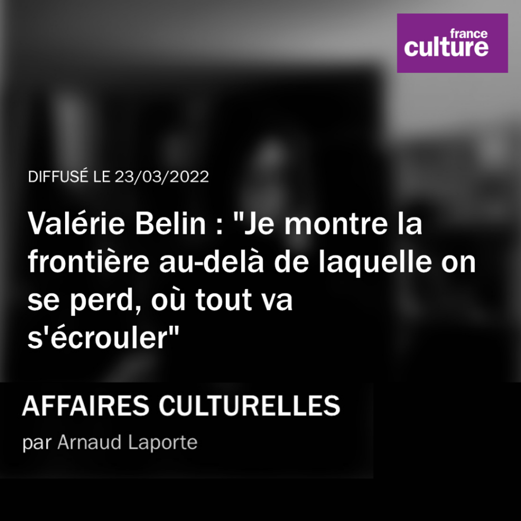 Valérie Belin, Affaires Culturelles, France Culture